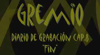 GREMIO - Diario de Grabación CAP.8
